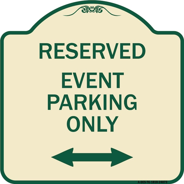 Signmission Event Parking W/ Bidirectional Arrow Heavy-Gauge Aluminum Sign, 18" x 18", TG-1818-24073 A-DES-TG-1818-24073 - main